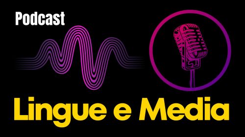 Podcast Lingue e Media